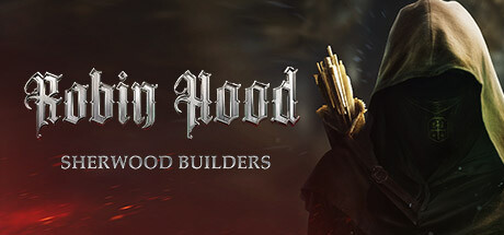 罗宾汉：舍伍德建造者/Robin Hood – Sherwood Builders-禅清颜资源网