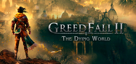 贪婪之秋2：垂死世界/GreedFall II: The Dying World-禅清颜资源网