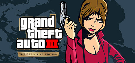 侠盗猎车手3重制版/Grand Theft Auto III – Definitive Edition-禅清颜资源网