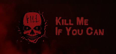 有种就杀了我/Kill Me If You Can-禅清颜资源网