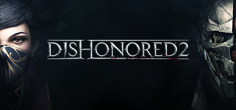 耻辱2/羞辱2/Dishonored 2-禅清颜资源网